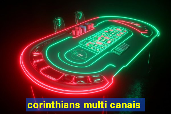 corinthians multi canais